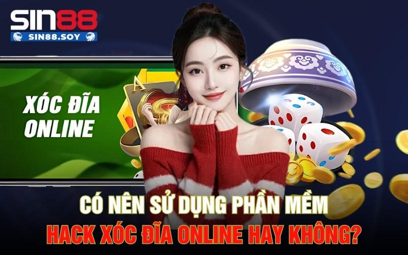 Mẹo Chiến Thắng Không Nên Bỏ Lỡ Tại Hack Xóc Đĩa 5 Có nên sử dụng phần mềm hack xóc đĩa online hay không?