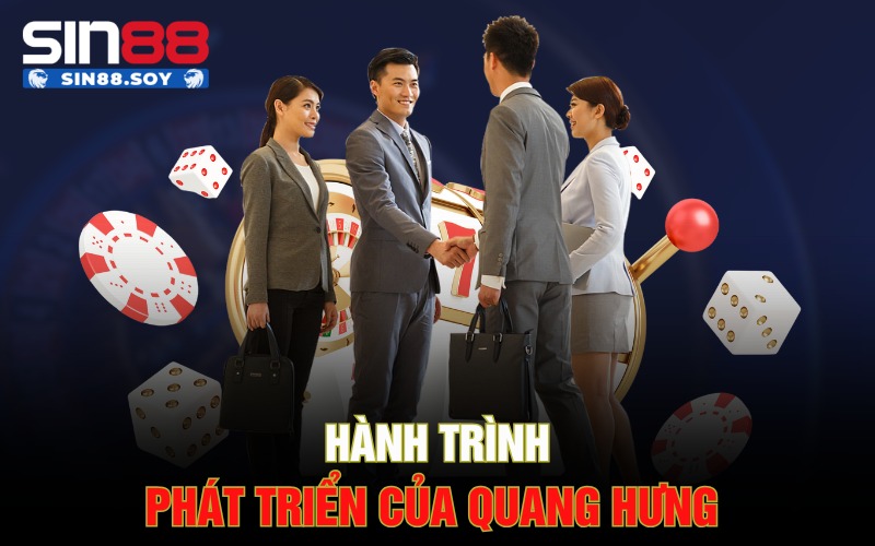 CEO Quang Hưng | Hành Trình Phát Triển Thương Hiệu Đỉnh Cao 2 Hành trình phát triển của Quang Hưng