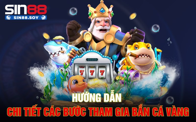 Bắn Cá Vàng | Cuộc Truy Đuổi Gây Cấn Cùng Các Loài Cá 5 Hướng dẫn chi tiết các bước tham gia Bắn Cá Vàng
