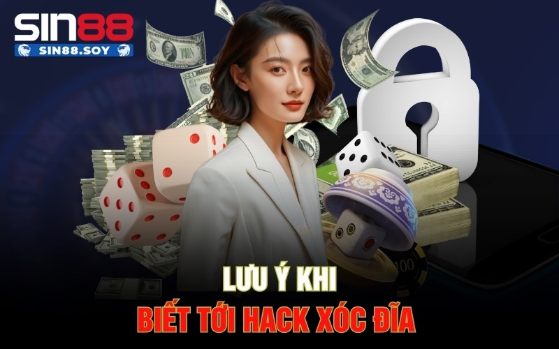 Mẹo Chiến Thắng Không Nên Bỏ Lỡ Tại Hack Xóc Đĩa 4 Lưu ý khi biết tới hack xóc đĩa