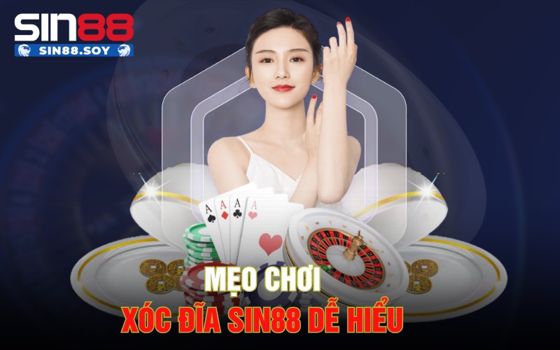 Khám Phá Xóc Đĩa Sin88 | Tổng Hợp Các Ưu Đãi Chưa Từng Có 5 Mẹo chơi xóc đĩa Sin88 dễ hiểu