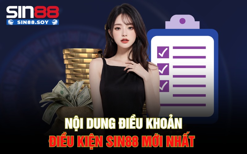 Các Điều Khoản Điều Kiện Sin88 Mà Anh Em Tân Thủ Cần Biết 3 Nội dung điều khoản điều kiện Sin88 mới nhất