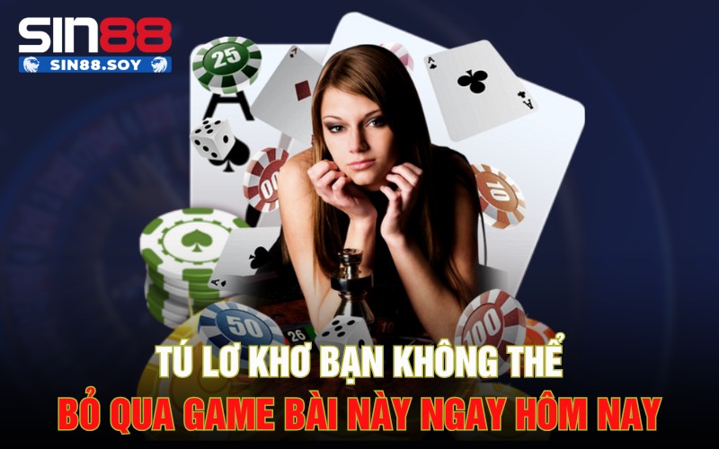 Tú Lơ Khơ | Bạn Không Thể Bỏ Qua Game Bài Này Ngay Hôm Nay 1 Tú Lơ Khơ | Bạn Không Thể Bỏ Qua Game Bài Này Ngay Hôm Nay